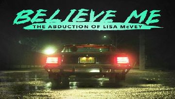 Believe Me: The Abduction of Lisa McVey 2018