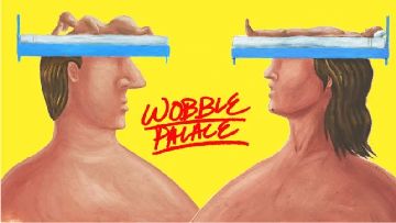 Wobble Palace (2018)